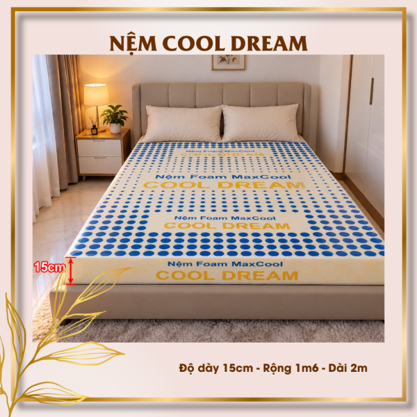 Nệm Cao Su Non Cao Cấp Cool Dream Dày 15cm Rộng 1m6 Dài 2m