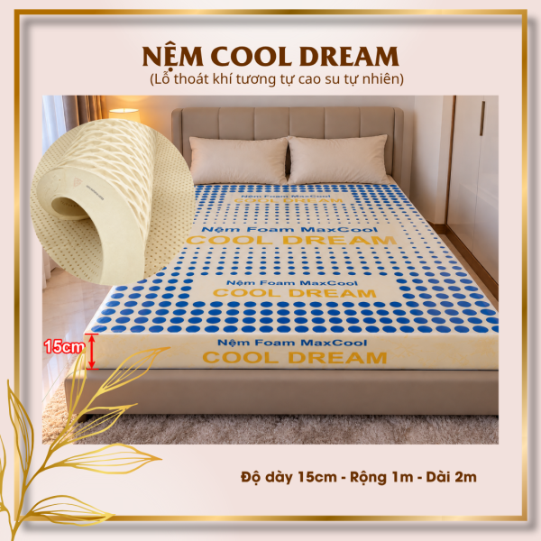 Nệm Cao Su Non Cao Cấp Cool Dream Dày 15cm Rộng 1m Dài 2m