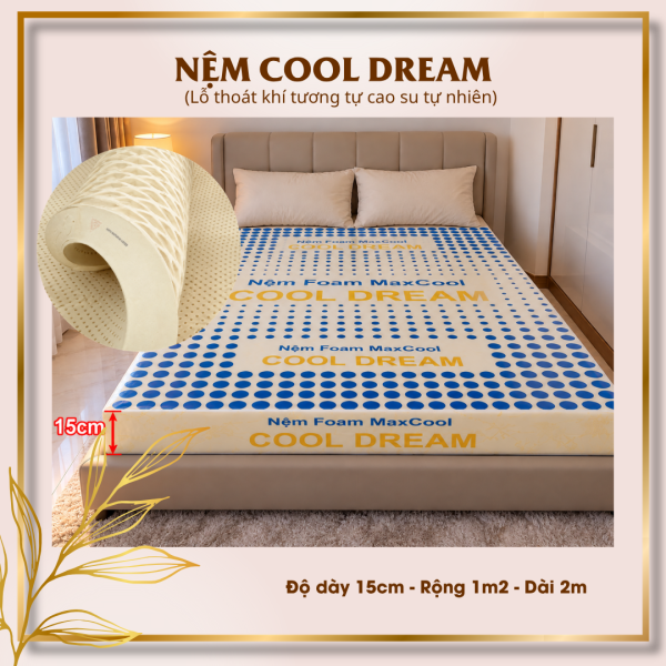 Nệm Cao Su Non Cao Cấp Cool Dream Dày 15cm Rộng 1m2 Dài 2m